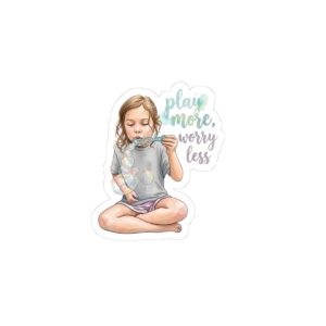 Play More, Worry Less Sticker