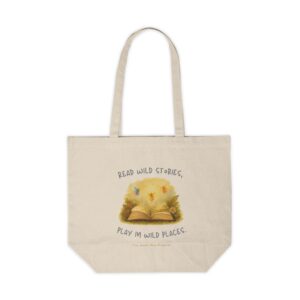 Read Wild Stories Play in Wild Places Tote Bag
