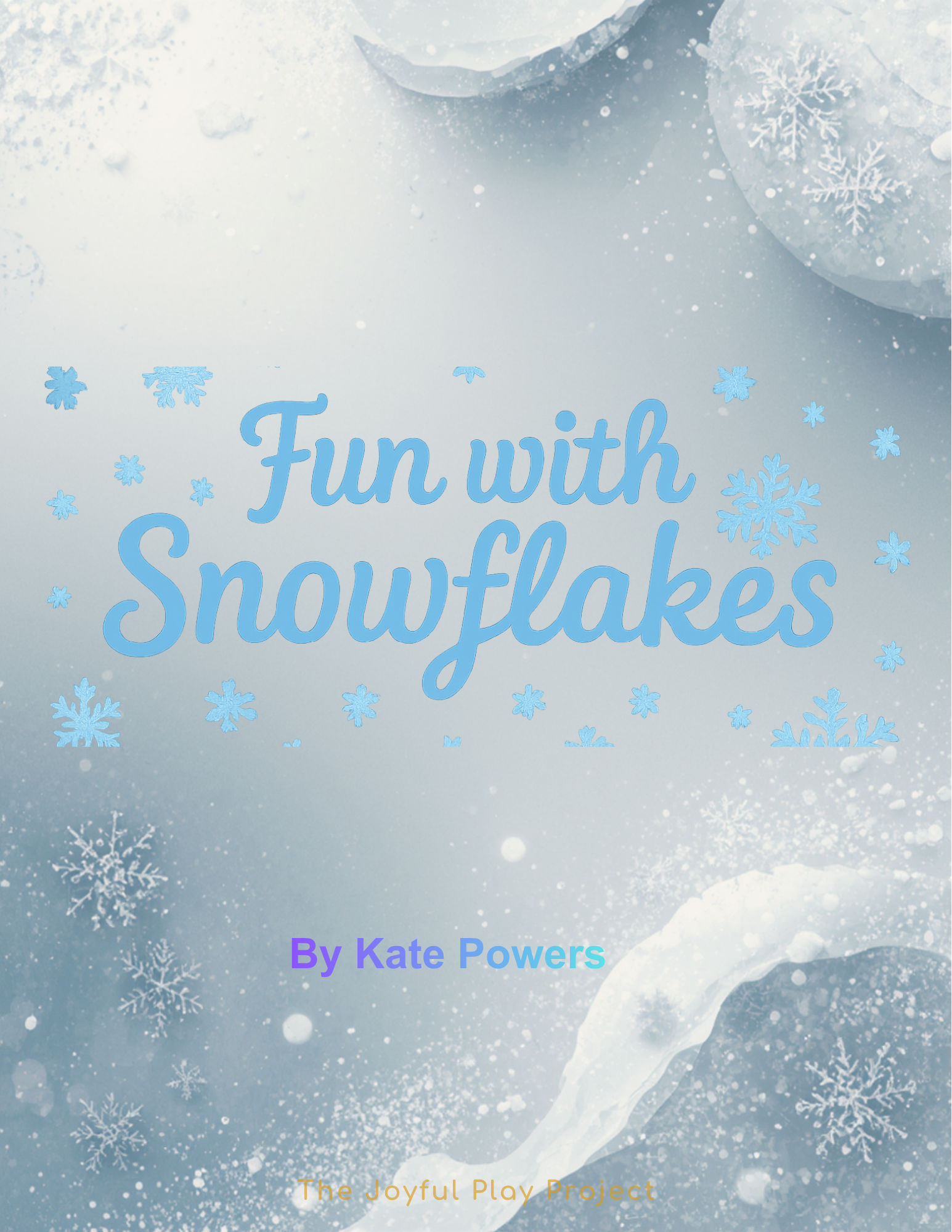 fun with snowflakes